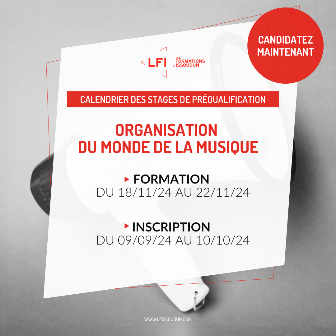 Les Formations d'Issoudun - Candidatures ouvertes : organisation du monde de la musique - novembre 2024