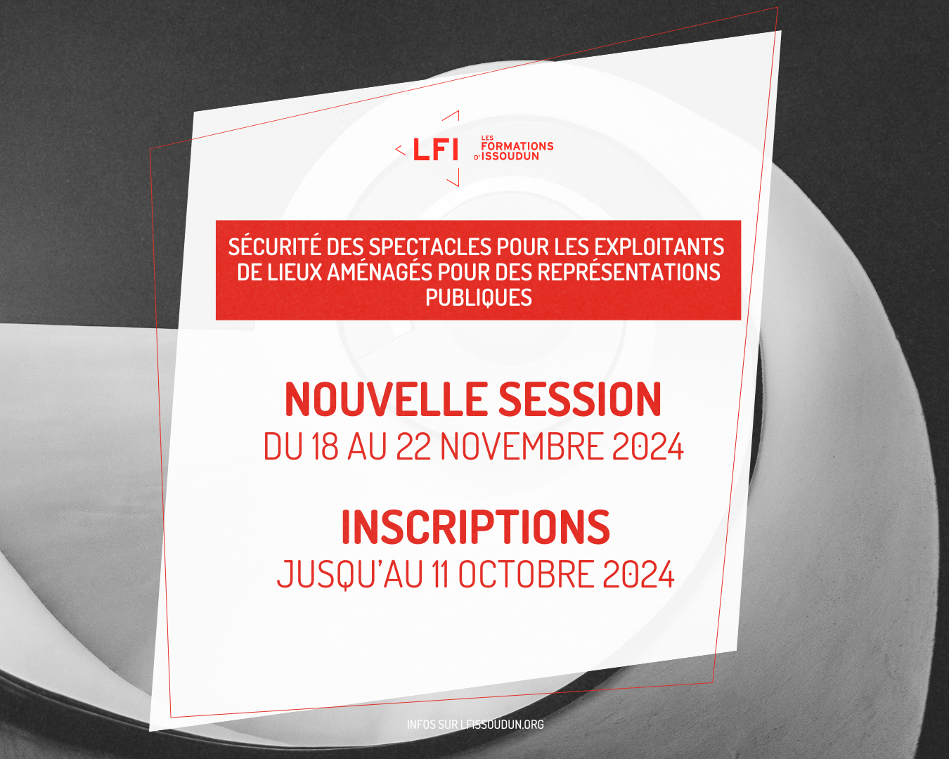 Les Formations d'Issoudun - Candidatez à notre stage "Sécurité des spectacles"