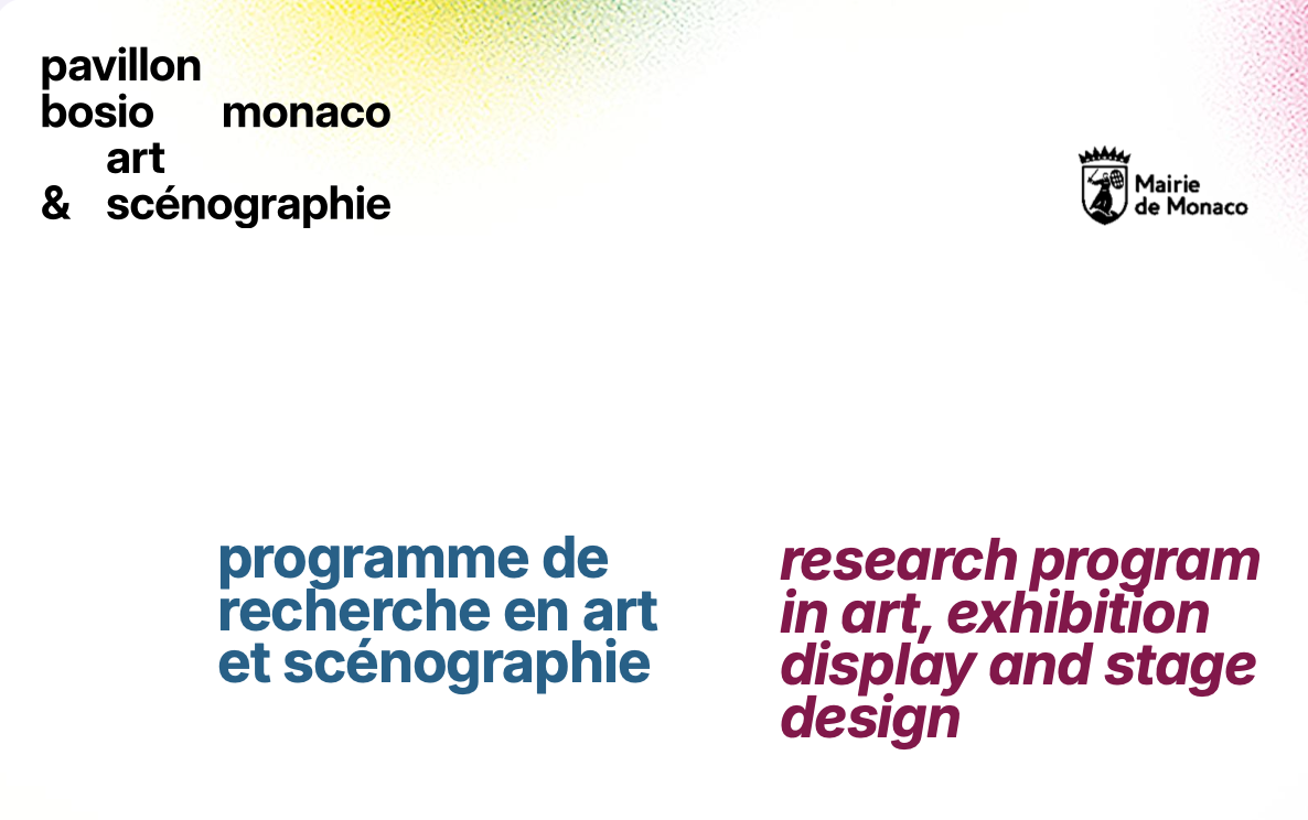Pavillon Bosio - Appel à candidatures - programme de recherche en art et scénographie