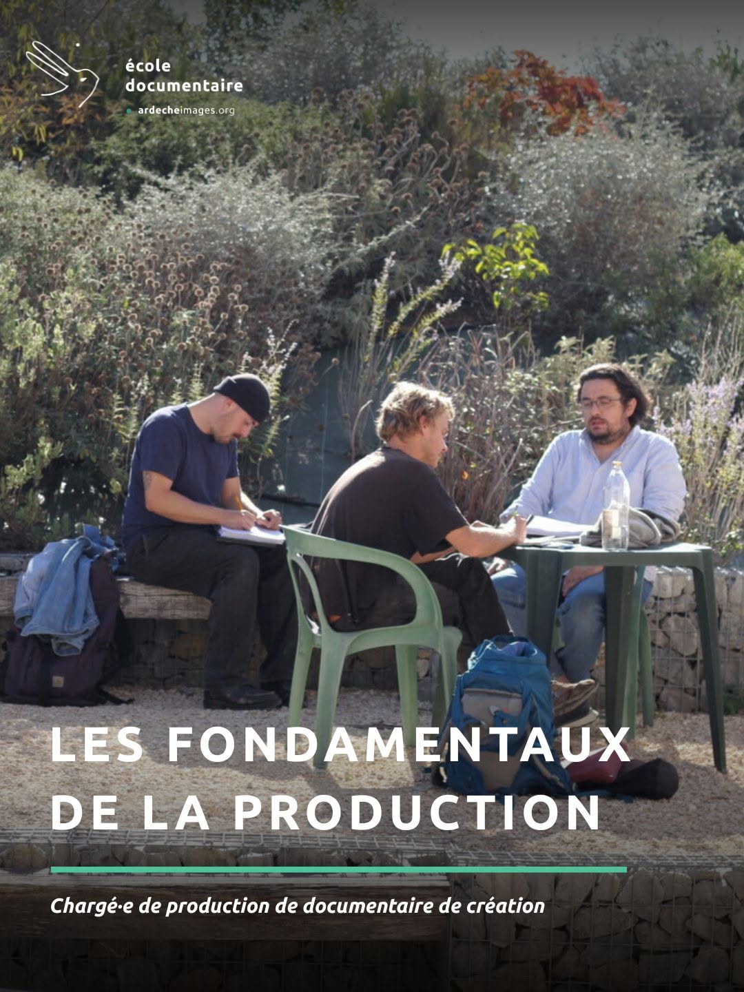 Ecole documentaire d'Ardèche Images - Prolongation au 23/09/26 pour le depot de candidatures : formation les fondamentaux de la production