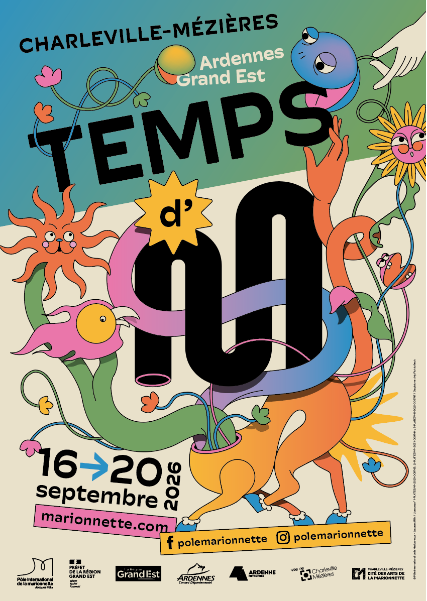  Pôle International de la Marionnette - Jacques Félix - Temps d’M - Du 16 au 20 septembre 2026 - à Charleville-Mézières