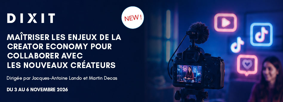 Dixit - Maîtriser les enjeux de la creator economy pour collaborer avec les nouveaux créateurs