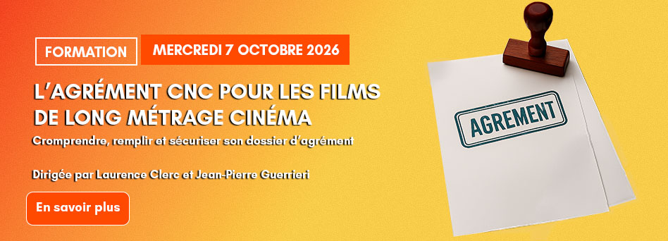 L'Agrément CNC pour les films de long métrage cinéma