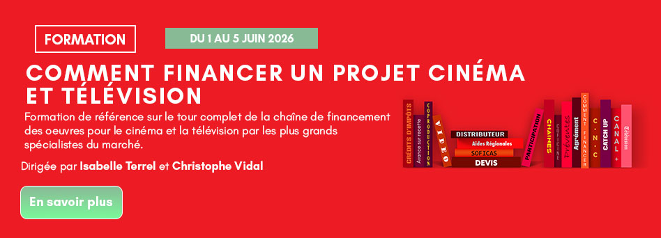 Dixit - Nouvelle session : comment financer un projet cinéma et télévision