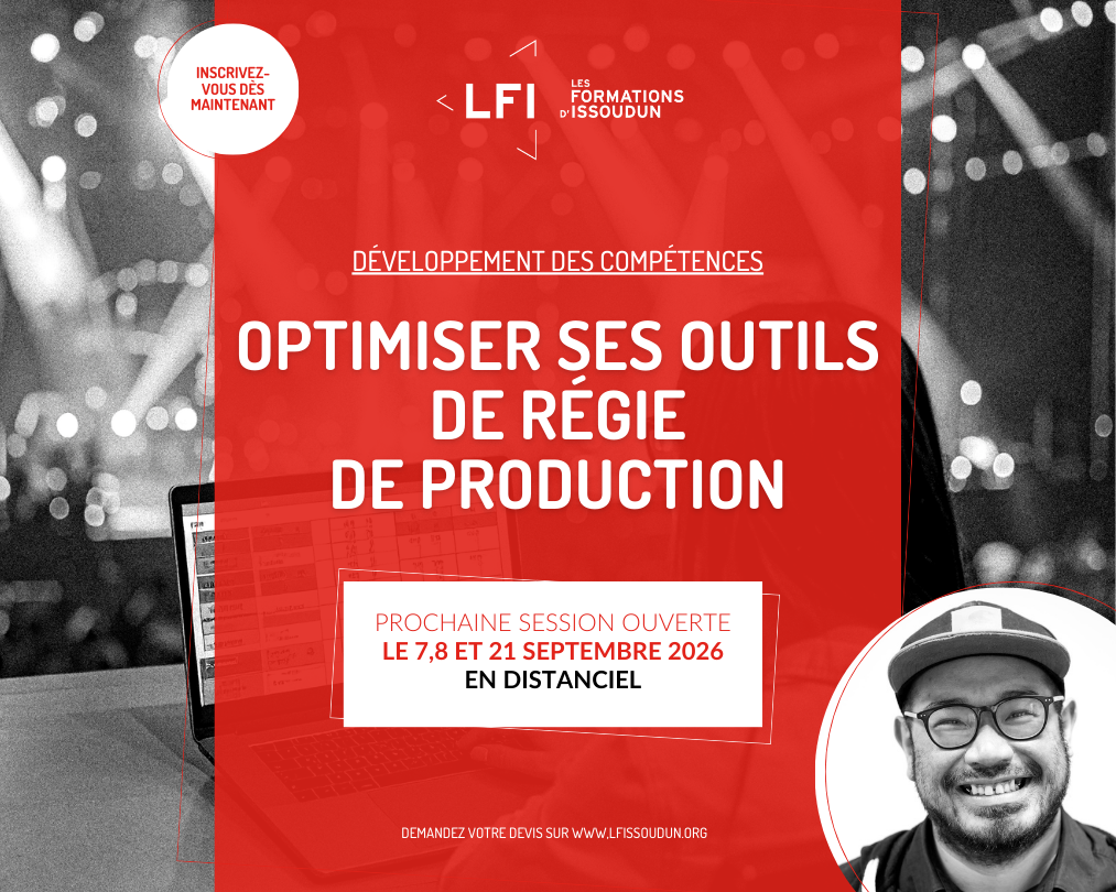 Les Formations d'Issoudun - Nouvelle session : Optimiser ses outils de régie de production
